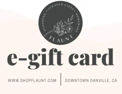 e-gift card for Flaunt - Danville, CA